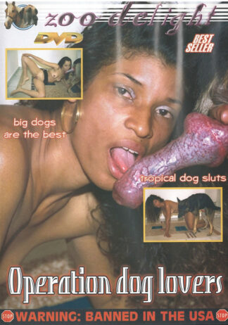 Operation Dog Lovers - Zoo Delight Animal Sex DVD