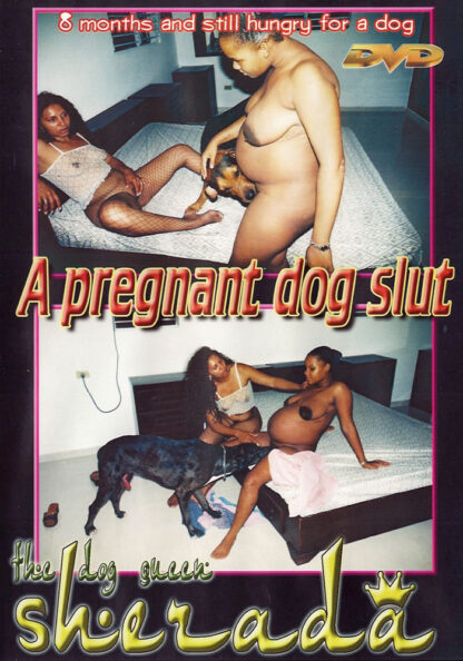 A pregnant dog slut - The dog queen Sherada Animal Sex
